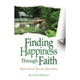 thumbnail image 2 of Finding Happiness Through Faith: Reflections on Christian Spirituality, (Paperback), 2 of 2