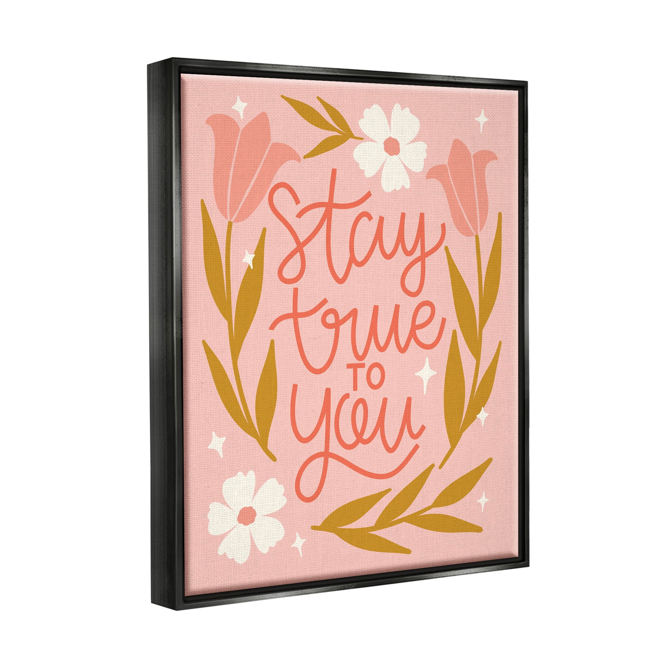 Stay True To You Pink Floral Blooms Inspirational Graphic Art Jet Black Framed Art Print Wall Art