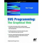 SVG Programming: The Graphical Web (Professional design series)