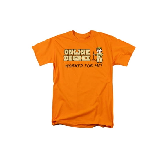 Online Degree Worked For Me Funny Saying Adult T-Shirt