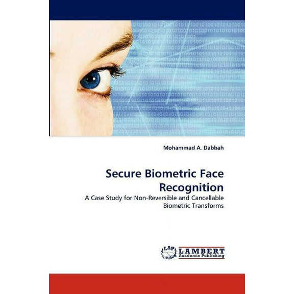 Secure Biometric Face Recognition (Paperback)