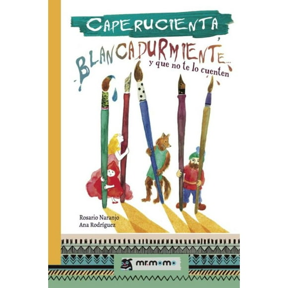 Caperucienta, blancadurmiente... y que no te lo cuenten