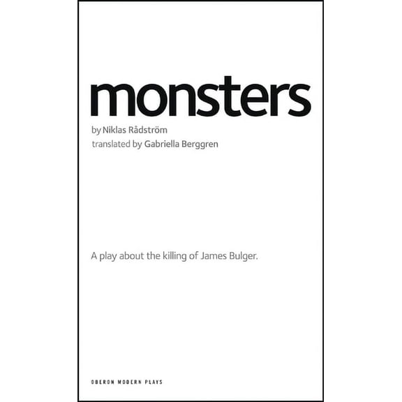 Oberon Modern Plays Monsters: A play about the killing of James Bulger, (Paperback)