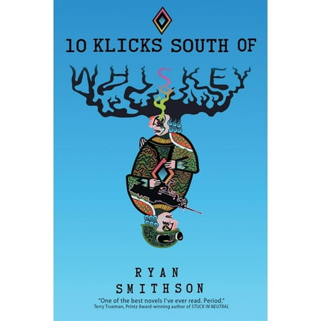 10 Klicks South of Whiskey (Paperback) (Top 10 Best Whiskeys)
