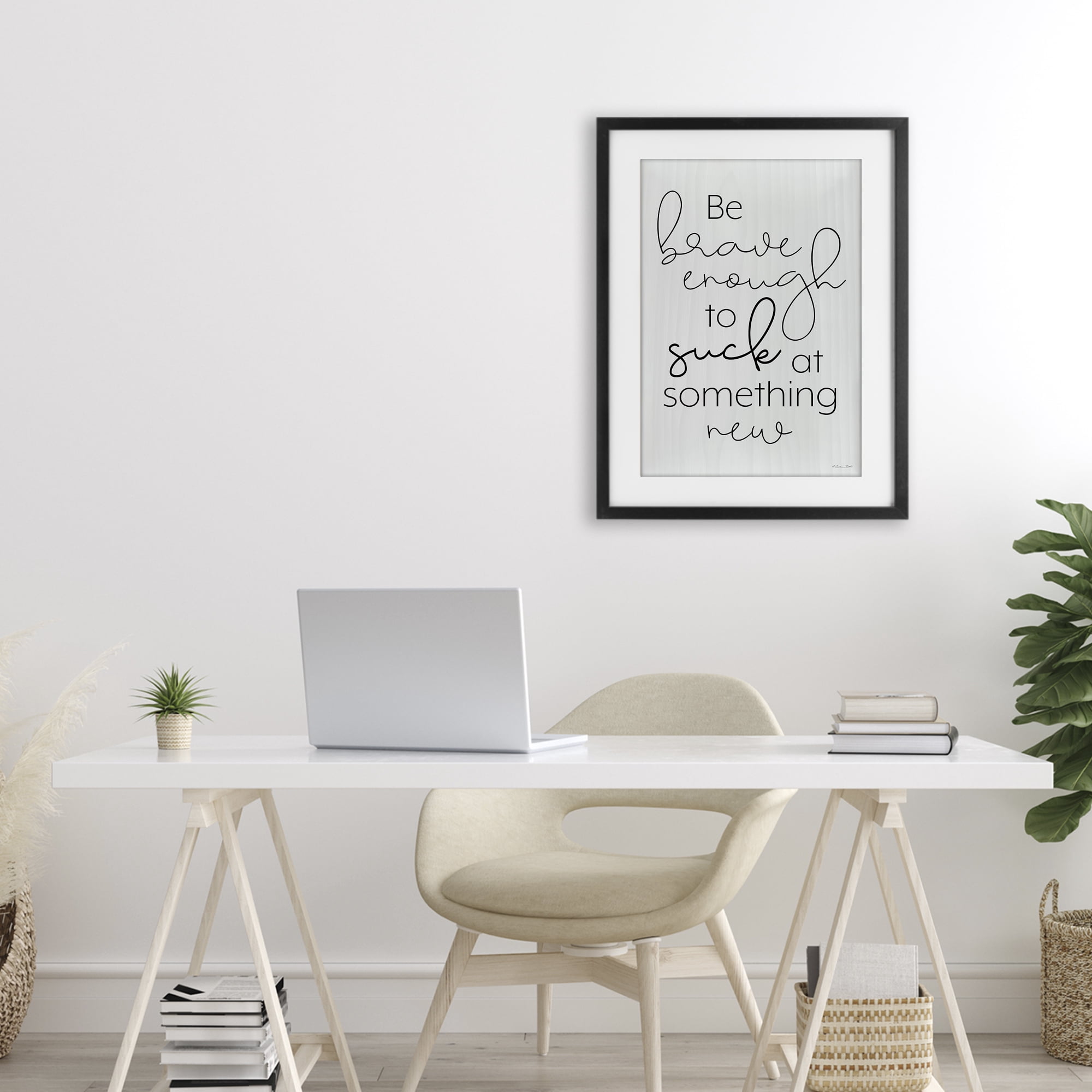 Stupell Industries Brave Enough To Suck At Something Black Framed Print Under Glass, design by Susan Ball