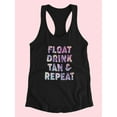 thumbnail image 3 of Float, Drink, Tan, Repeat Women Racerback Tank, Female Large, 3 of 4