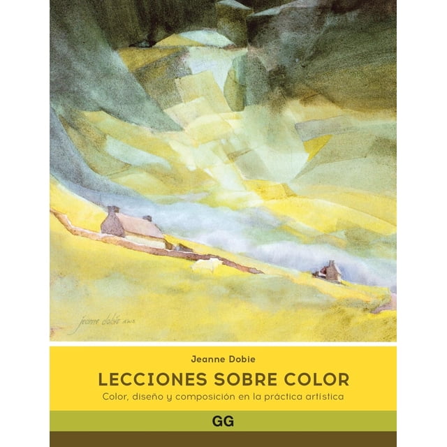 Libro Lecciones Sobre Color Tapa Blanda, Autor Jeanne Dobie, Editorial Editorial Gg