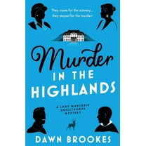 A Lady Marjorie Snellthorpe Mystery Murder in the Highlands, Book 2, (Paperback)
