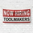 thumbnail image 4 of Now Hiring Toolmakers 13 oz Heavy Duty Vinyl Banner Tool Maker Jobs Available Help Wanted Sign for Business Advertising Indoor/Outdoor Single-Sided with Metal Grommets (2x5 ft, Wh & Re & Bk), 4 of 6