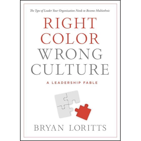 ISBN 9780802411730 product image for Right Color, Wrong Culture : The Type of Leader Your Organization Needs to Becom | upcitemdb.com
