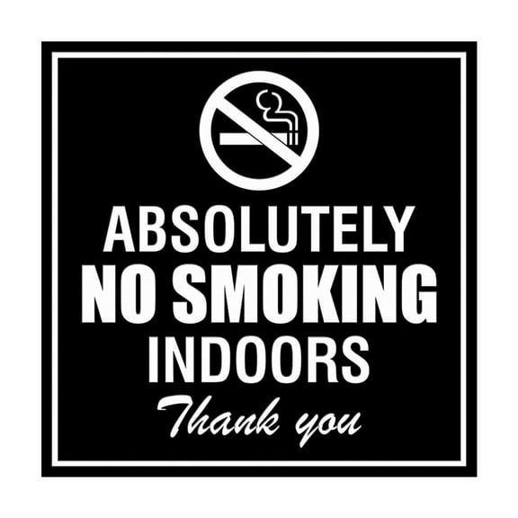 Square Absolutely No Indoor Smoking Thank You Sign Size: 8 inch x 8 inch