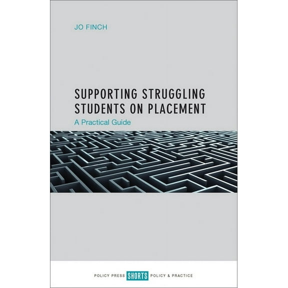 Supporting Struggling Students on Placement : A Practical Guide (Paperback)