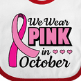 thumbnail image 4 of Inktastic Breast Cancer Awareness We Wear Pink in October Girls Baby Bib, 4 of 4