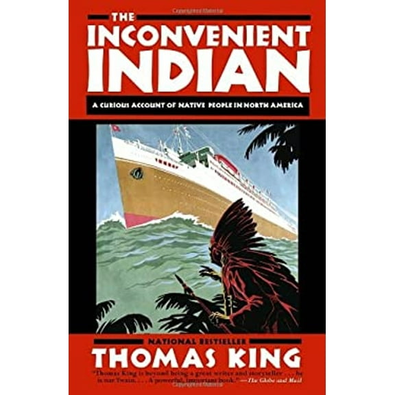 Pre-Owned The Inconvenient Indian: A Curious Account of Native People in North America (Paperback) 0385664222 9780385664226