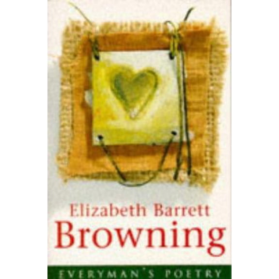 Pre-Owned Elizabeth B Browning Eman Poet Lib #43 (Paperback) 0460878948 9780460878944