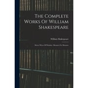 The Complete Works Of William Shakespeare (Paperback)