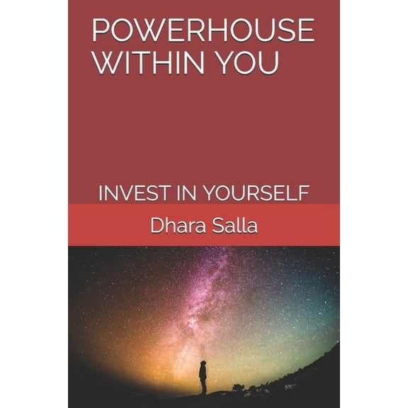 Powerhouse Within You: Invest in Yourself, (Paperback)