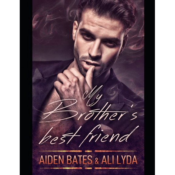 Brotherly Love My Brother's Best Friend, Book 1, (Paperback)