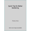 Quick Tips for Better Gardening 1850516308 (Hardcover - Used)