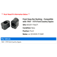 thumbnail image 2 of Front Sway Bar Bushing - Compatible with 1969 - 1974 Ford Country Squire 1970 1971 1972 1973, 2 of 2