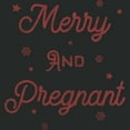 thumbnail image 2 of Women's Lost Gods Merry and Pregnant Graphic Maternity T-Shirt, 2 of 2