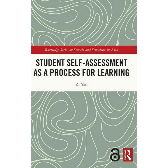 Routledge Schools and Schooling in Asia Student Self-Assessment as a Process for Learning, (Hardcover)