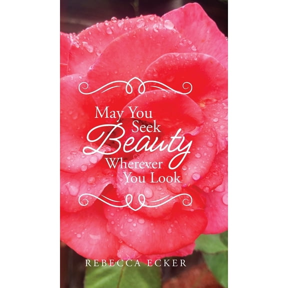 May You Seek Beauty Wherever You Look, (Hardcover)