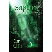 Sapling: Sapling : The Blade of Ahtol (Series #1) (Paperback)