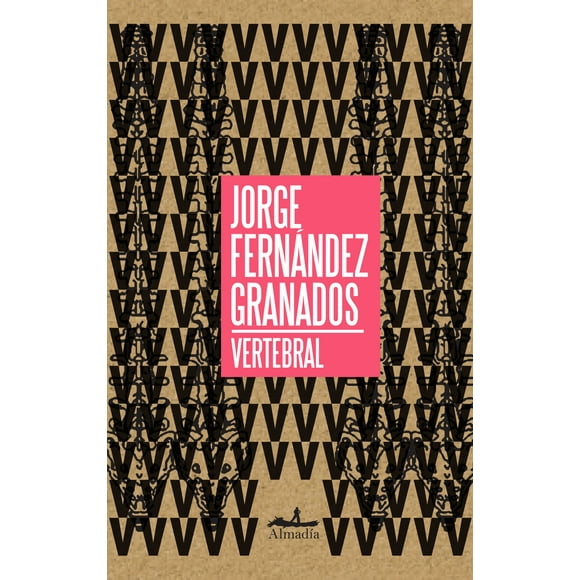 VERTEBRAL EDITORIAL ALMADIA JORGE FERNANDEZ GRANADOS