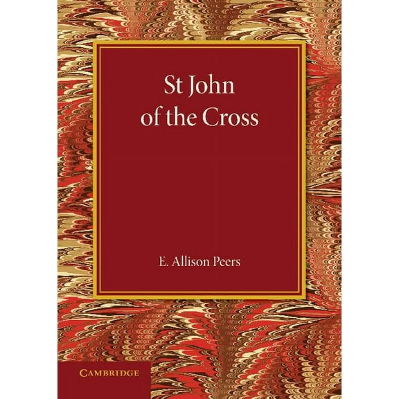 St John of the Cross: The Rede Lecture for 1932, (Paperback)