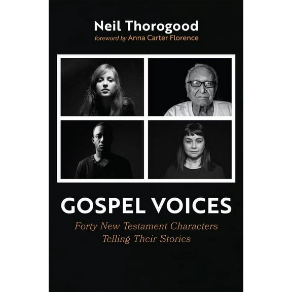 Gospel Voices: Forty New Testament Characters Telling Their Stories, (Hardcover)