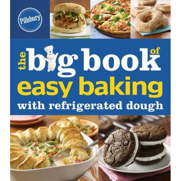 Pre-Owned Big Book of Easy Baking with Refrigerated Dough (Pillsbury Cooking) Paperback