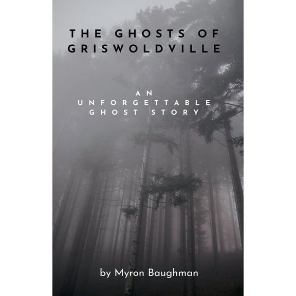 The Ghosts of Griswoldville, (Paperback)