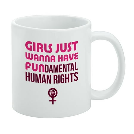 

Girls Just Wanna Have Fundamental Rights White Mug