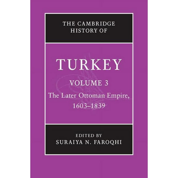 The Cambridge History of Turkey, (Hardcover)