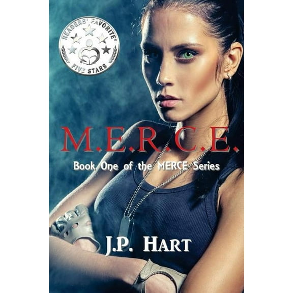 The Merce: M.E.R.C.E.: Book One of the MERCE Series (Paperback)