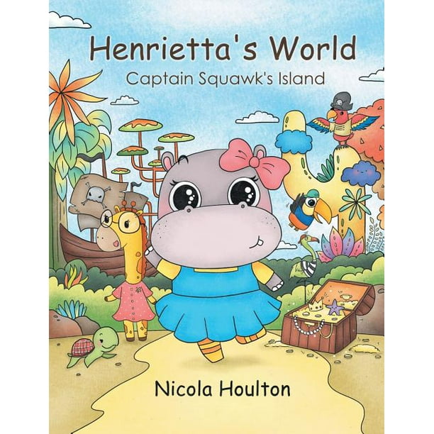 Henrietta S World Captain Squawk S Island Walmart Com