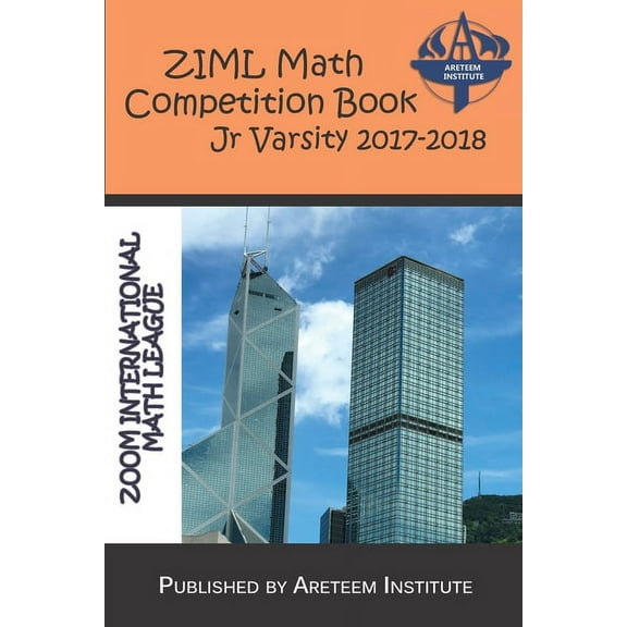 ZIML Math Competition Book Junior Varsity 2017-2018 (Series #9) (Paperback)