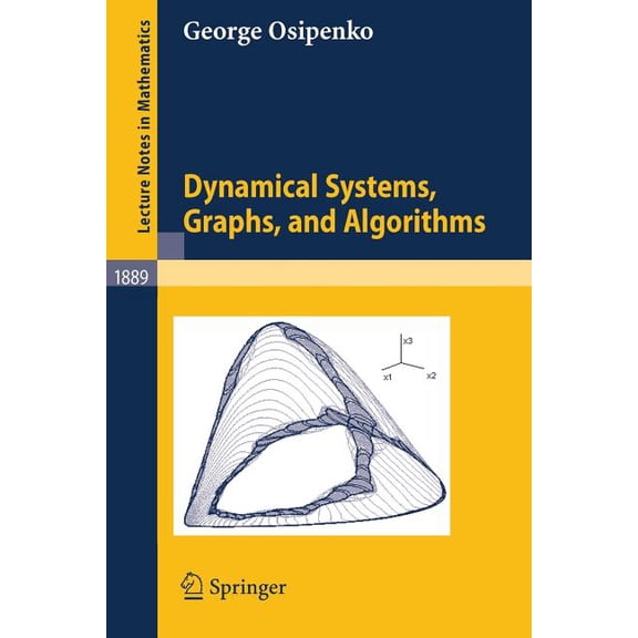 Lecture Notes in Mathematics Dynamical Systems, Graphs, and Algorithms, Book 1889, (Paperback)