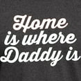 thumbnail image 3 of CafePress - Home Is Where Daddy Is Dark T Shirt - Men's Classic Graphic Cotton T-Shirt, 3 of 4