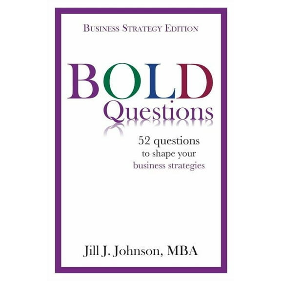 Bold Questions (Business Strategy Edition) (Paperback)