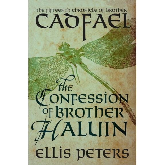 Chronicles of Brother Cadfael The Confession of Brother Haluin, Book 15, (Paperback)