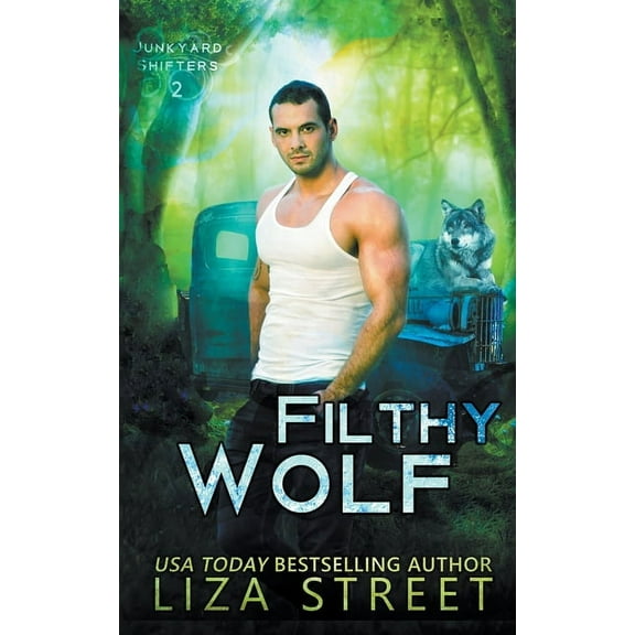 Junkyard Shifters Filthy Wolf, Book 2, (Paperback)