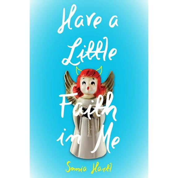 Have a Little Faith in Me (Hardcover)