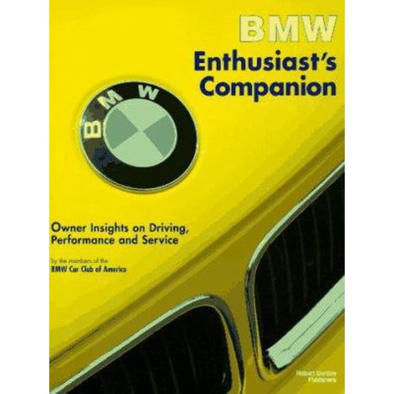 Pre-Owned BMW Enthusiast's Companion: Owner Insights on Driving, Performance, and Service (Paperback) 0837603218 9780837603216