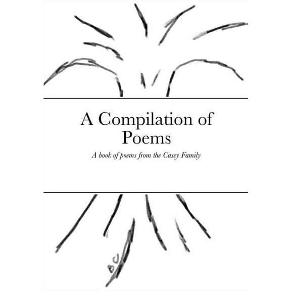 A Compilation of Poems, (Paperback)