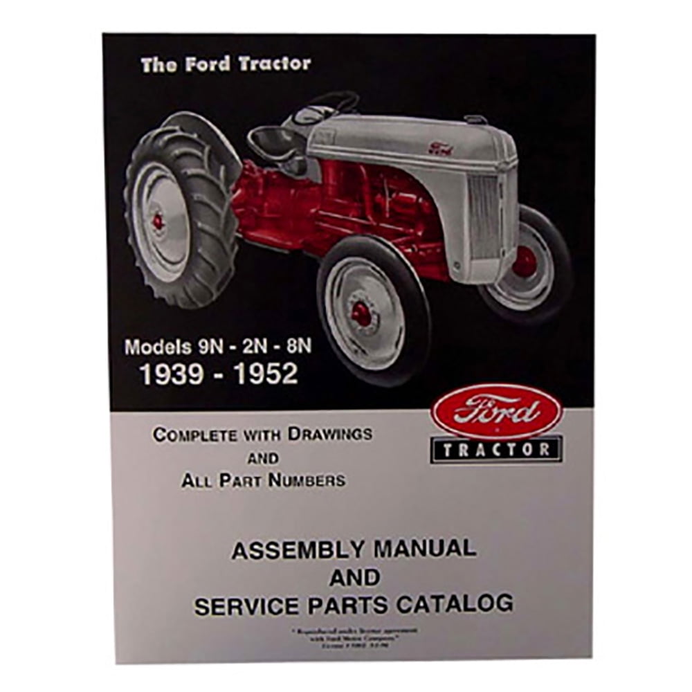 39ftam 39 41 50 Assembly Manual Service Parts Catalog Fits Ford Tractor 2n 8n 9n Walmart Com Walmart Com