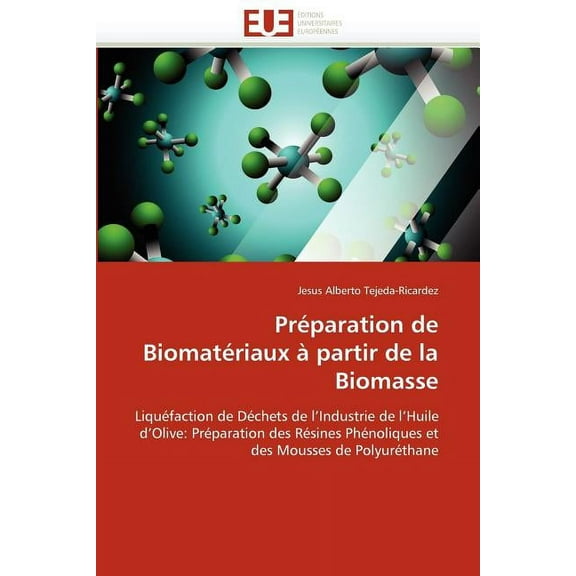 Omn.Univ.Europ.: Préparation de Biomatériaux À Partir de la Biomasse (Paperback)
