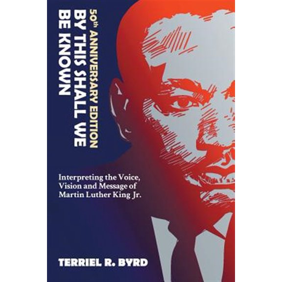 Pre-Owned By This Shall We Be Known: Interpreting the Voice, Vision and Message of Martin Luther King Jr., (Paperback)