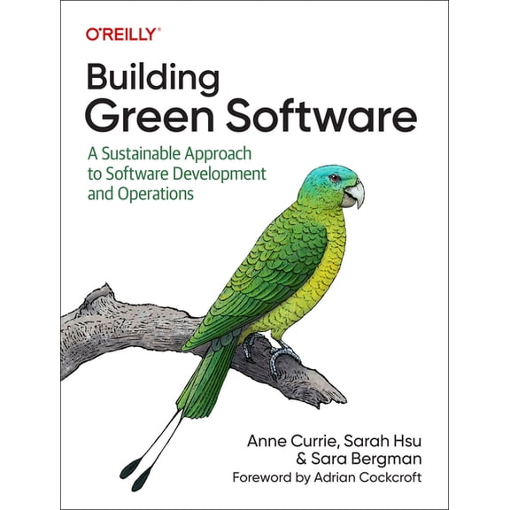 Building Green Software: A Sustainable Approach to Software Development and Operations (Paperback)